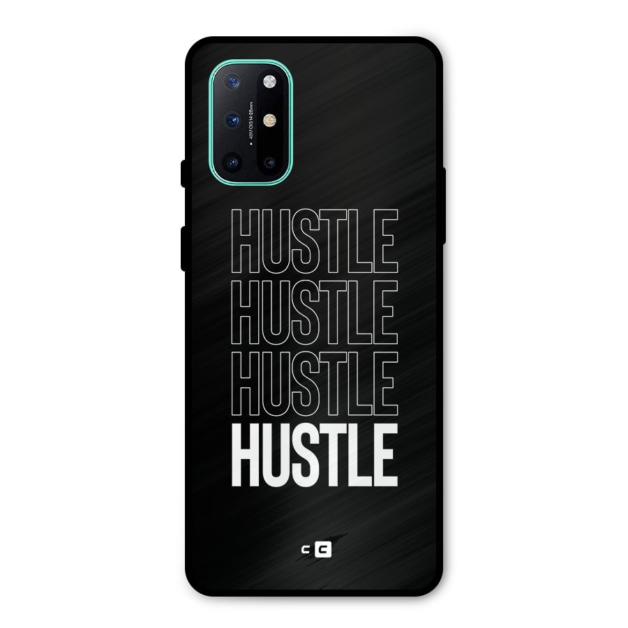 Hustle Hustle Hustle Metal Back Case for OnePlus 8T