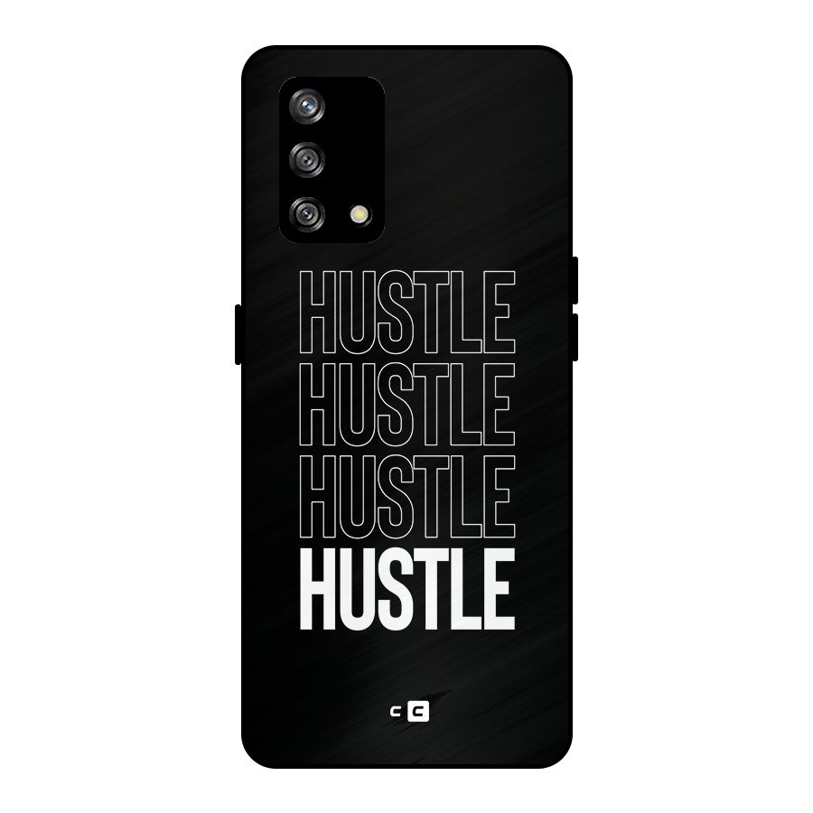 Hustle Hustle Hustle Metal Back Case for Oppo F19