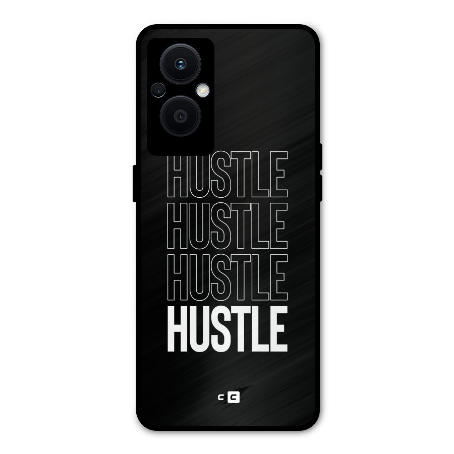 Hustle Hustle Hustle Metal Back Case for Oppo F21 Pro 5G