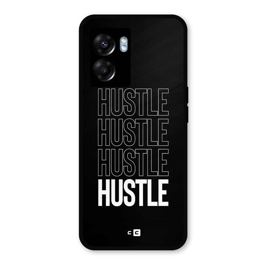 Hustle Hustle Hustle Metal Back Case for Oppo K10 (5G)