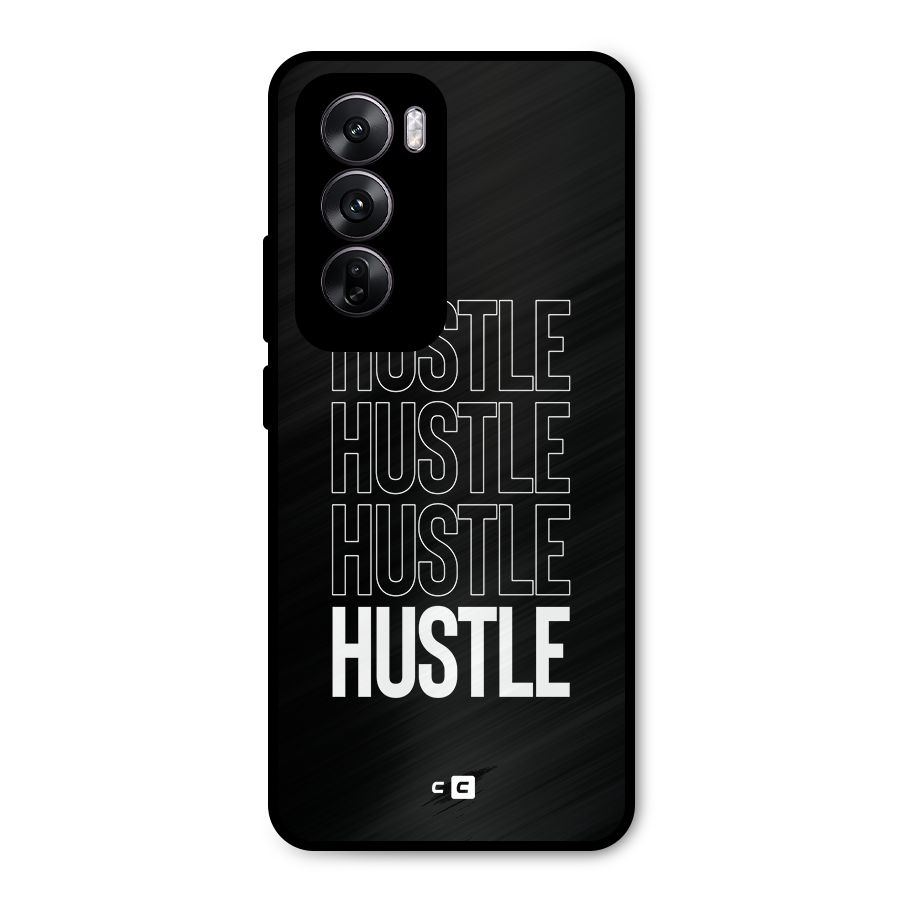 Hustle Hustle Hustle Metal Back Case for Oppo Reno12