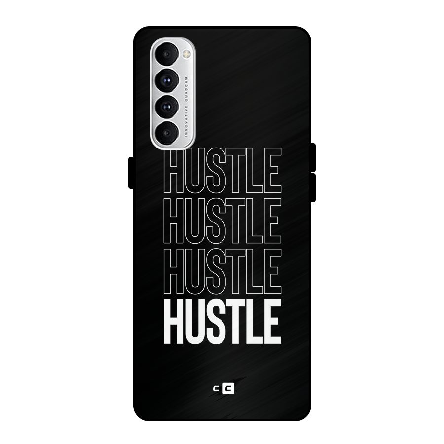 Hustle Hustle Hustle Metal Back Case for Oppo Reno4 Pro