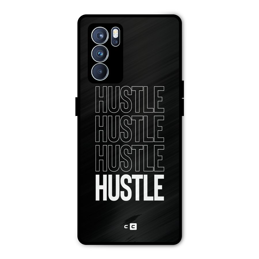 Hustle Hustle Hustle Metal Back Case for Oppo Reno6 Pro 5G