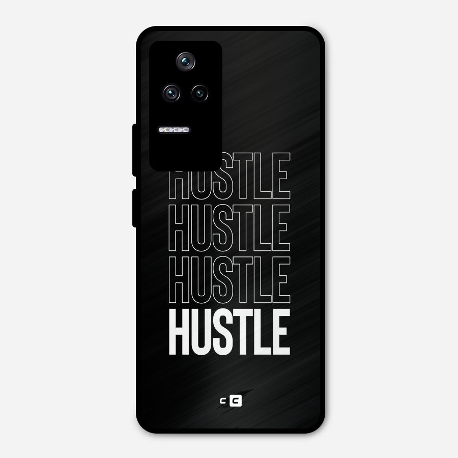 Hustle Hustle Hustle Metal Back Case for Poco F4 5G