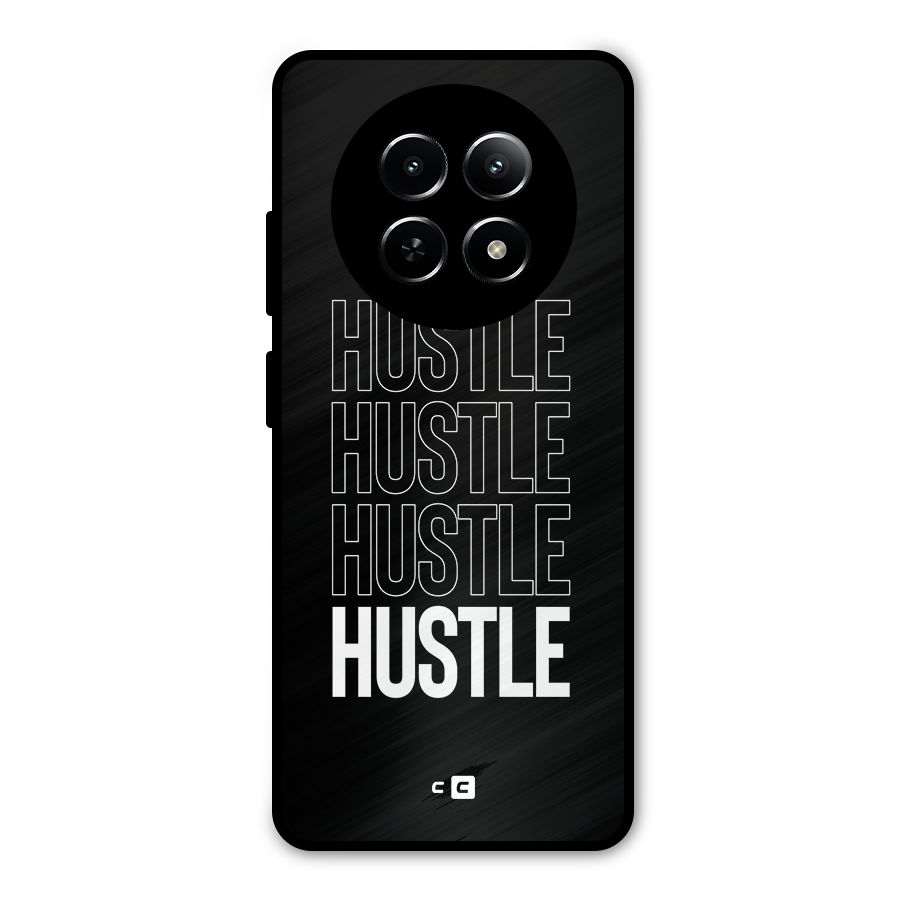 Hustle Hustle Hustle Metal Back Case for Realme 12x 5G