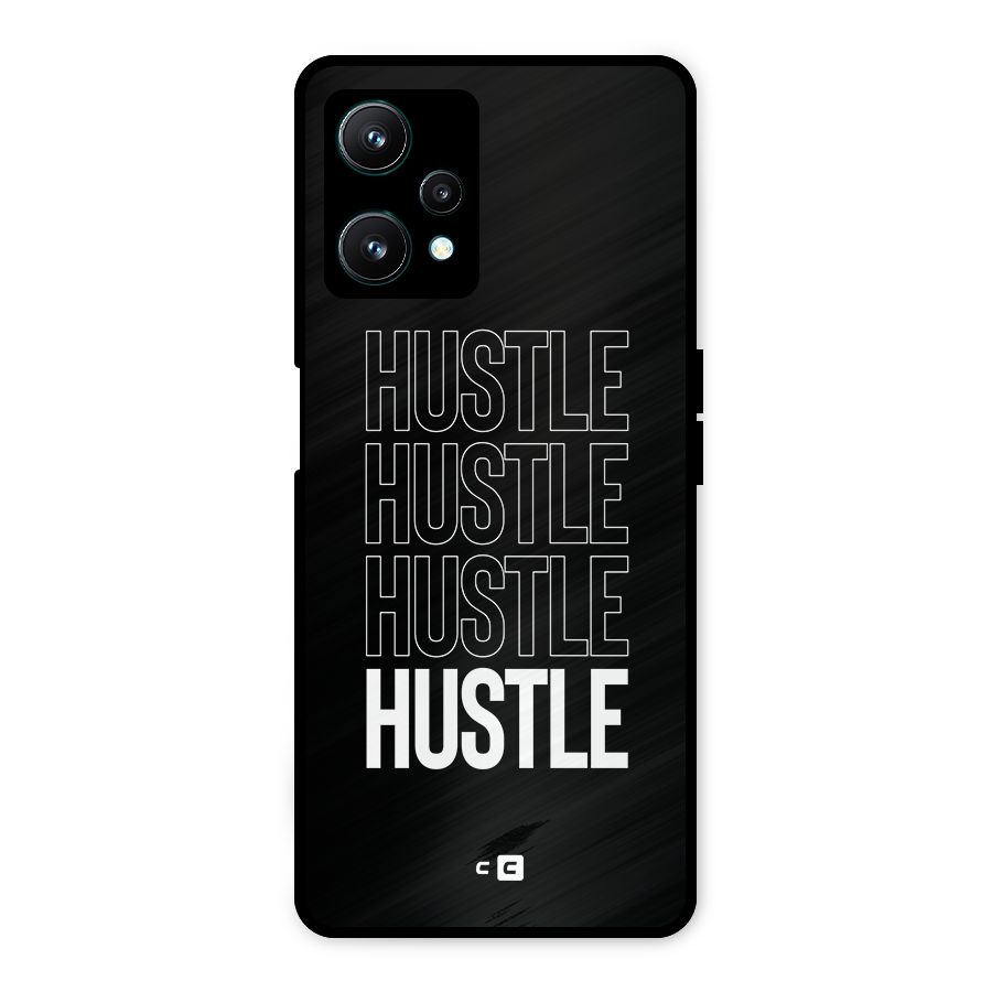 Hustle Hustle Hustle Metal Back Case for Realme 9 Pro 5G