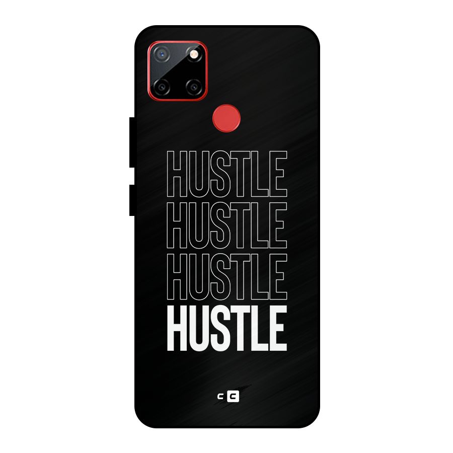 Hustle Hustle Hustle Metal Back Case for Realme C12
