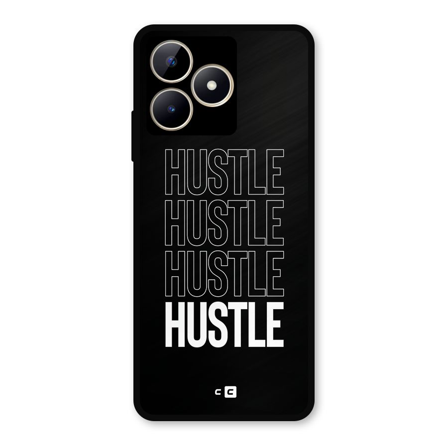 Hustle Hustle Hustle Metal Back Case for Realme C53