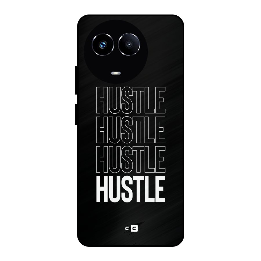 Hustle Hustle Hustle Metal Back Case for Realme Narzo 60X