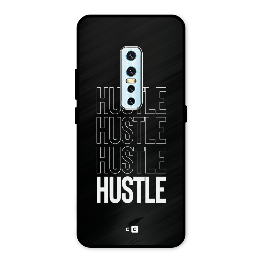 Hustle Hustle Hustle Metal Back Case for Vivo V17 Pro