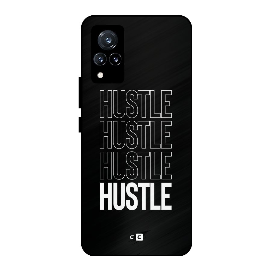 Hustle Hustle Hustle Metal Back Case for Vivo V21 5G