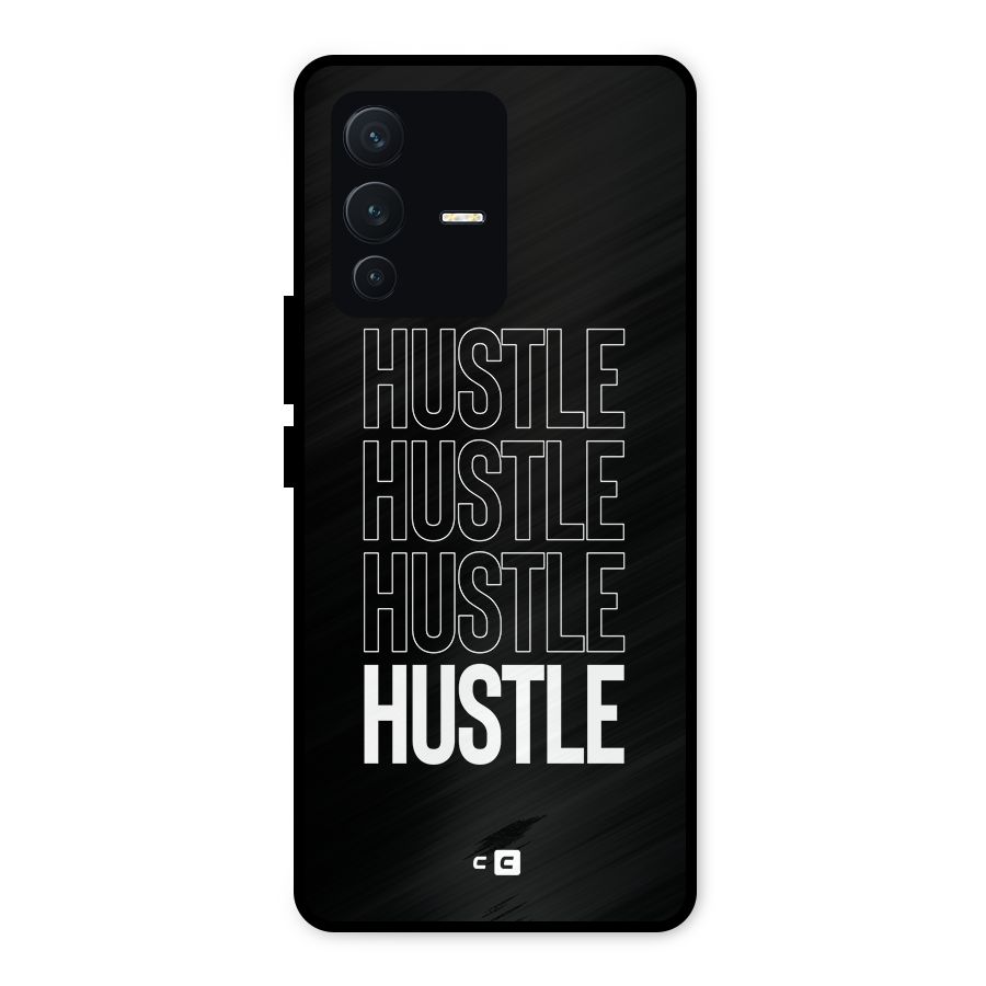 Hustle Hustle Hustle Metal Back Case for Vivo V23 5G