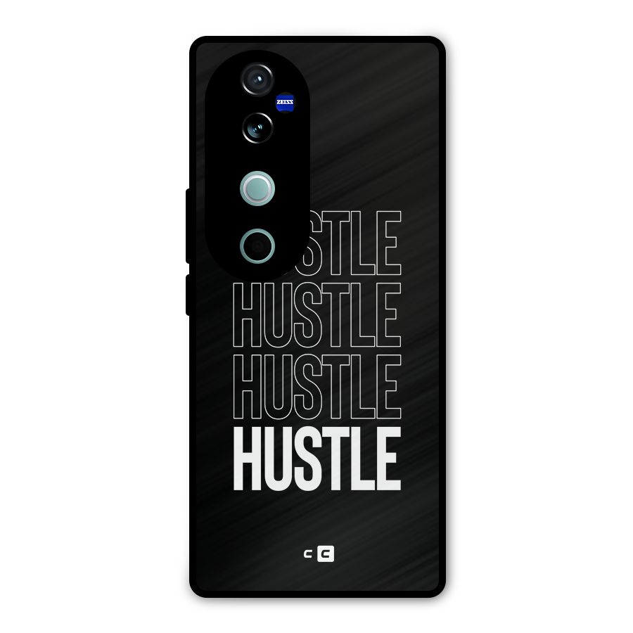 Hustle Hustle Hustle Metal Back Case for Vivo V40 Pro