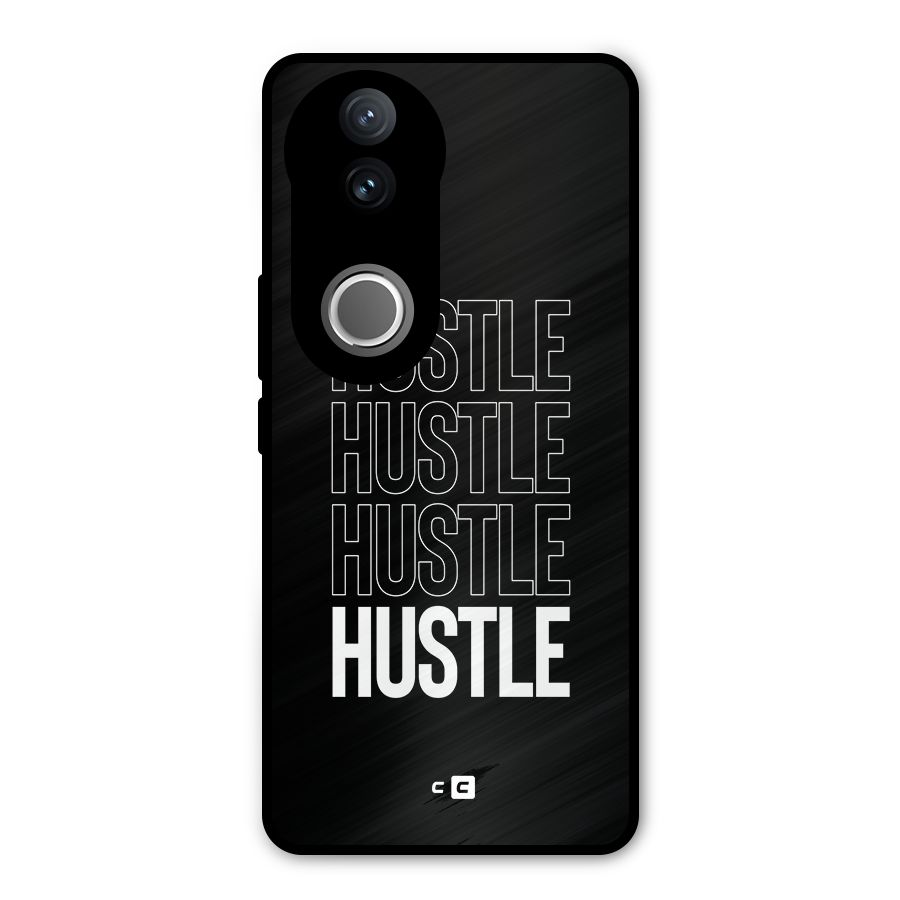 Hustle Hustle Hustle Metal Back Case for Vivo V50e