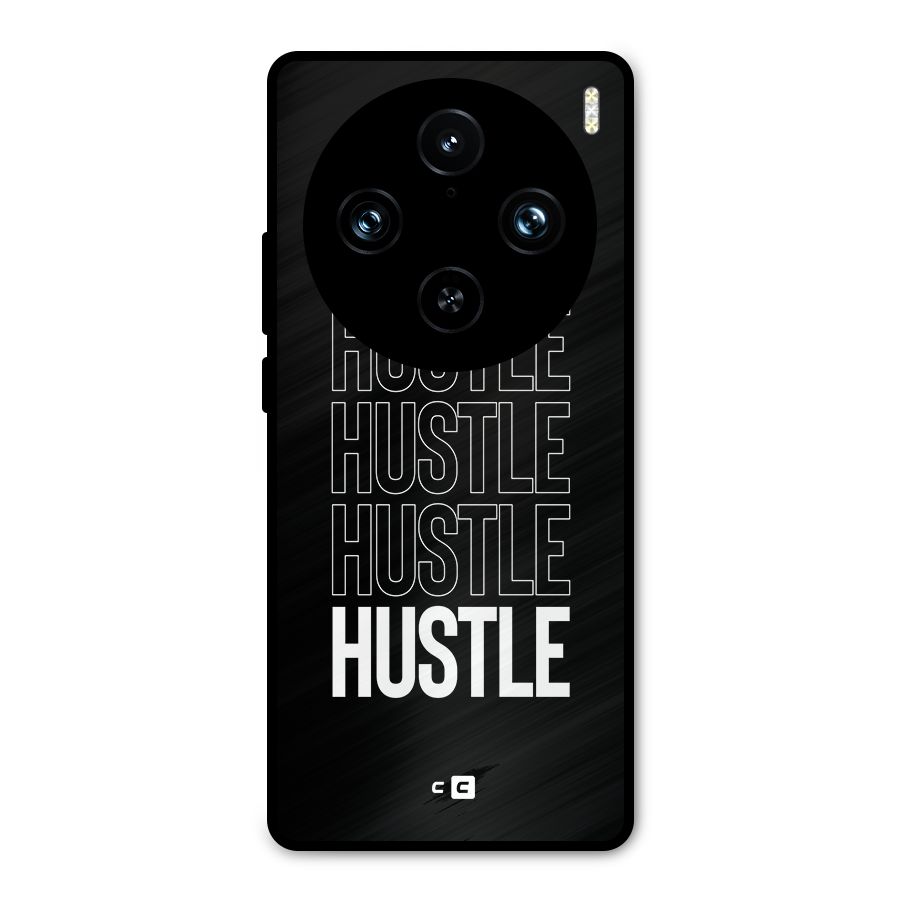Hustle Hustle Hustle Metal Back Case for Vivo X100 Pro