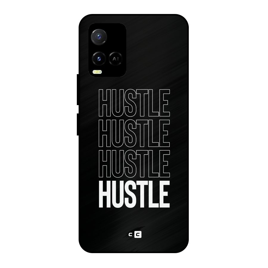 Hustle Hustle Hustle Metal Back Case for Vivo Y21A