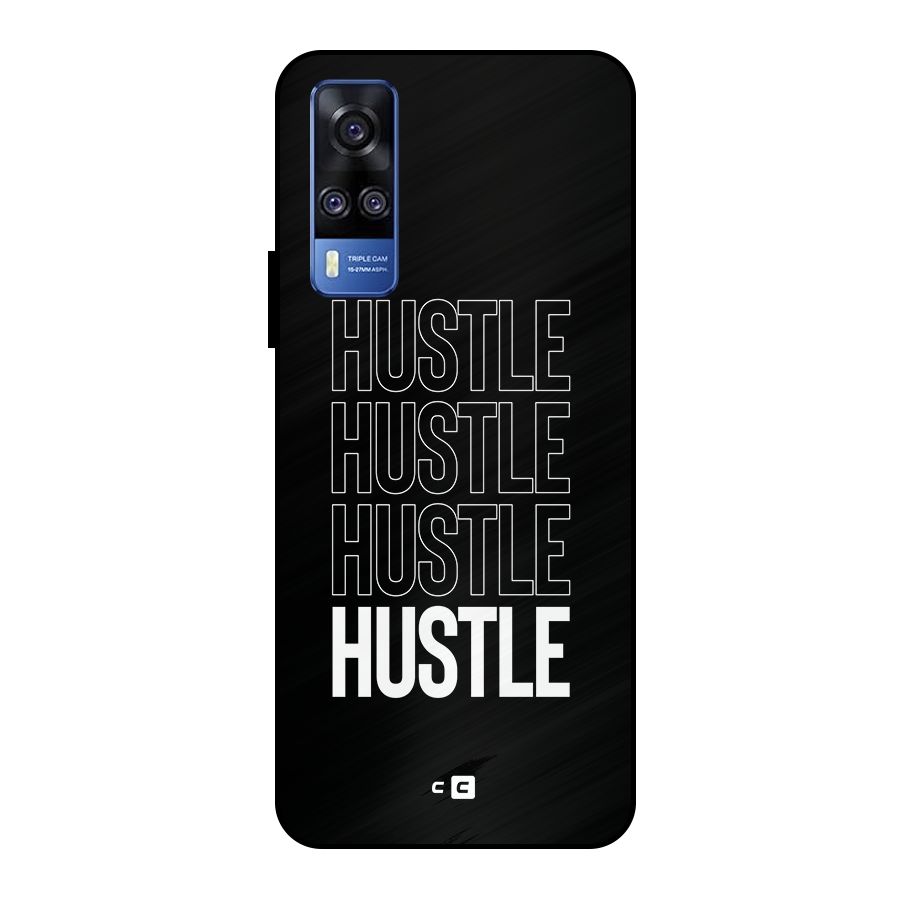 Hustle Hustle Hustle Metal Back Case for Vivo Y51