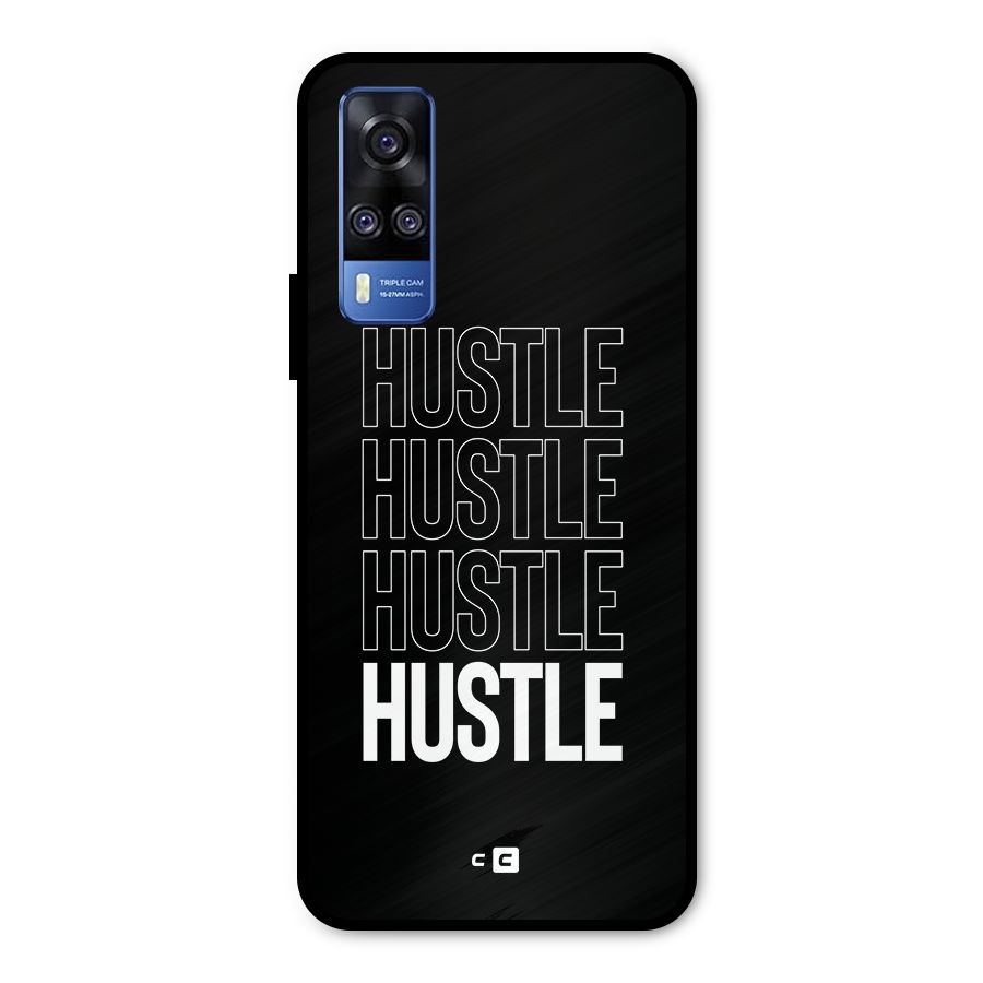 Hustle Hustle Hustle Metal Back Case for Vivo Y51A