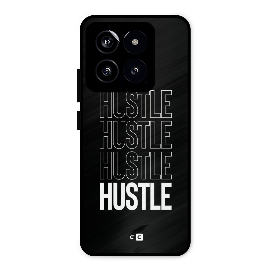 Hustle Hustle Hustle Metal Back Case for Xiaomi 14