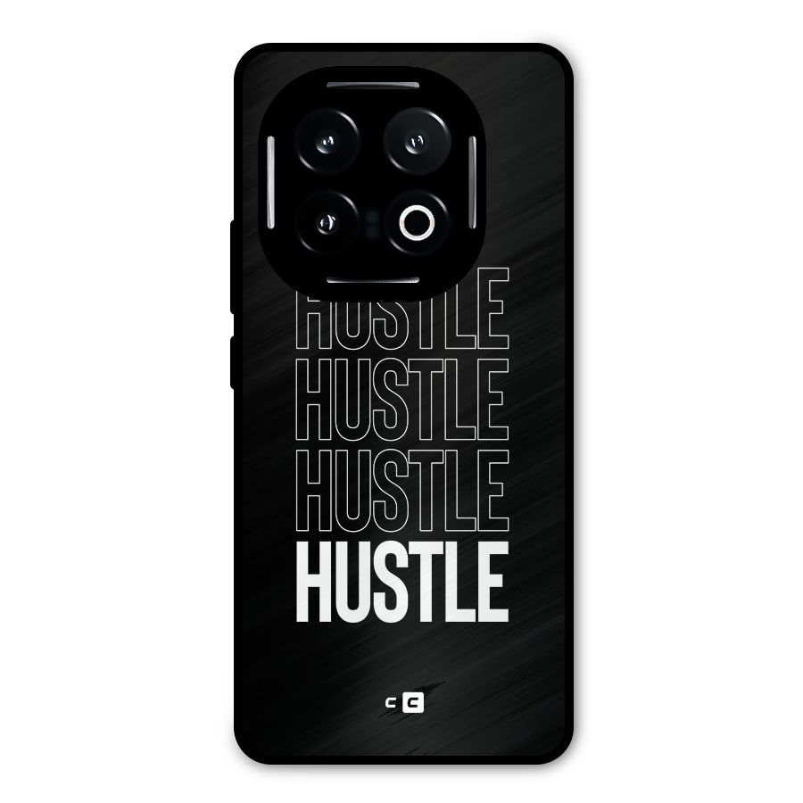 Hustle Hustle Hustle Metal Back Case for iQOO 13