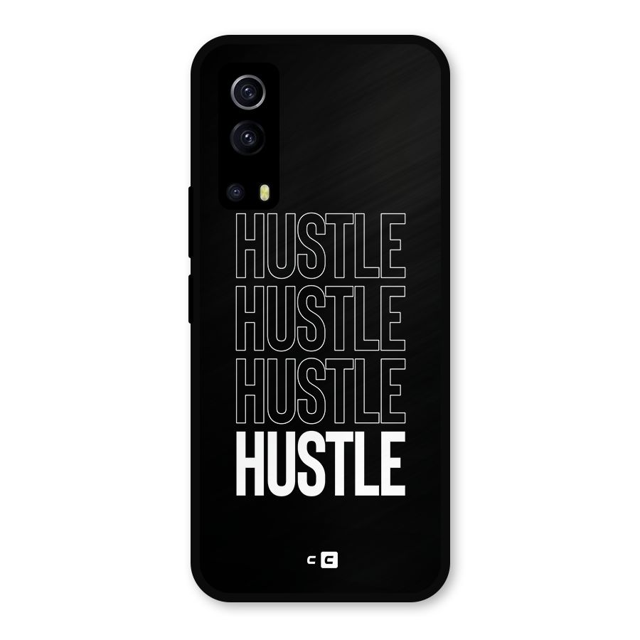 Hustle Hustle Hustle Metal Back Case for iQOO Z3