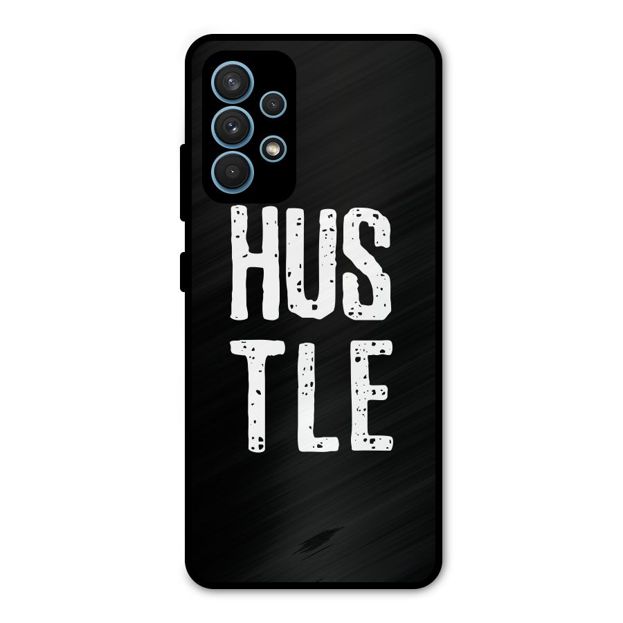 Hustle Metal Back Case for Galaxy A32