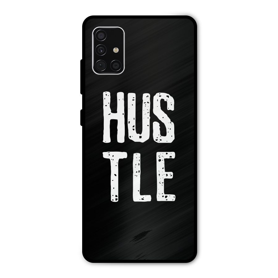 Hustle Metal Back Case for Galaxy A51