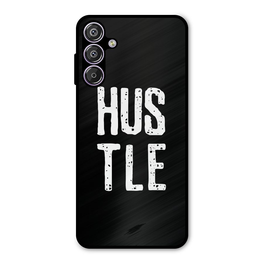 Hustle Metal Back Case for Galaxy F15