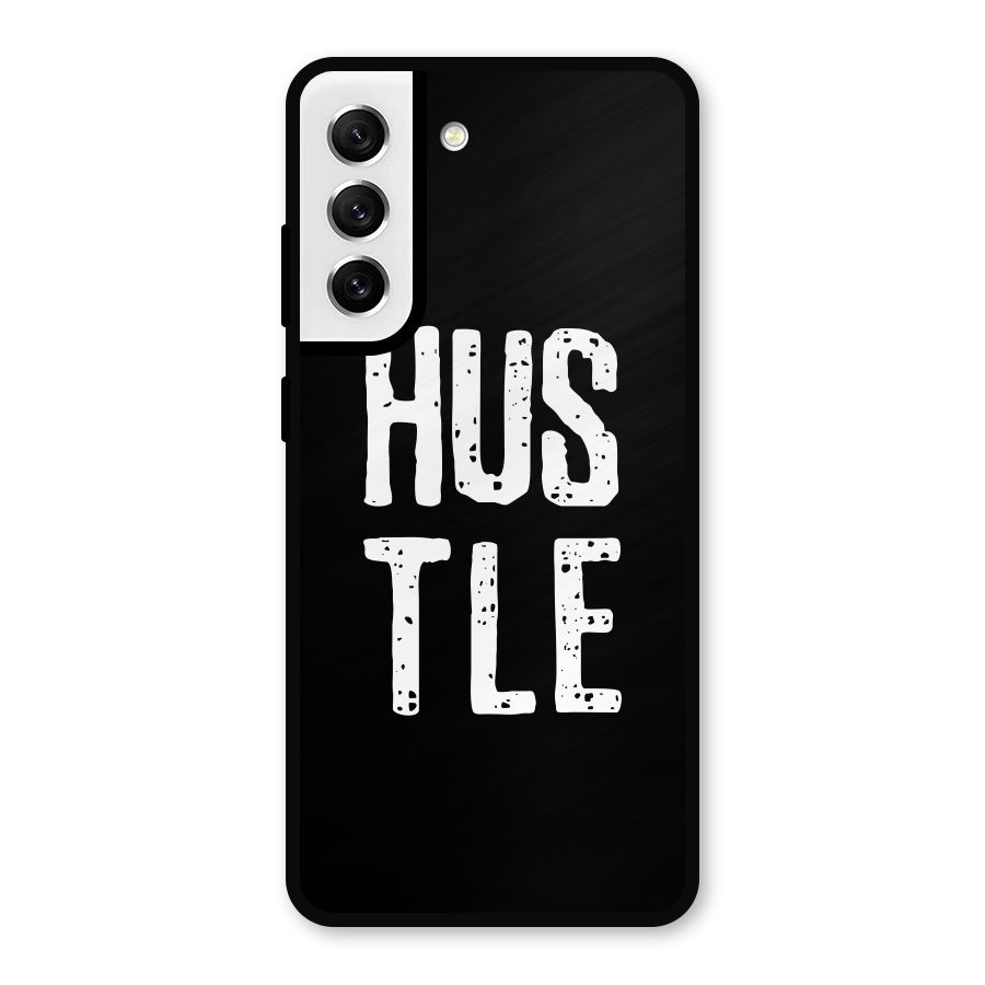 Hustle Metal Back Case for Galaxy S21 FE 5G