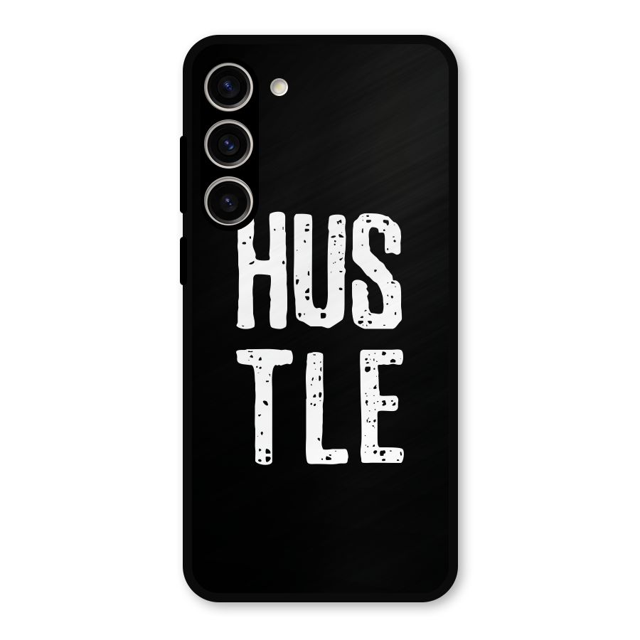 Hustle Metal Back Case for Galaxy S23 Plus