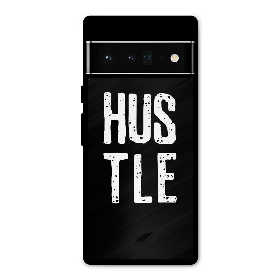 Hustle Metal Back Case for Google Pixel 6 Pro