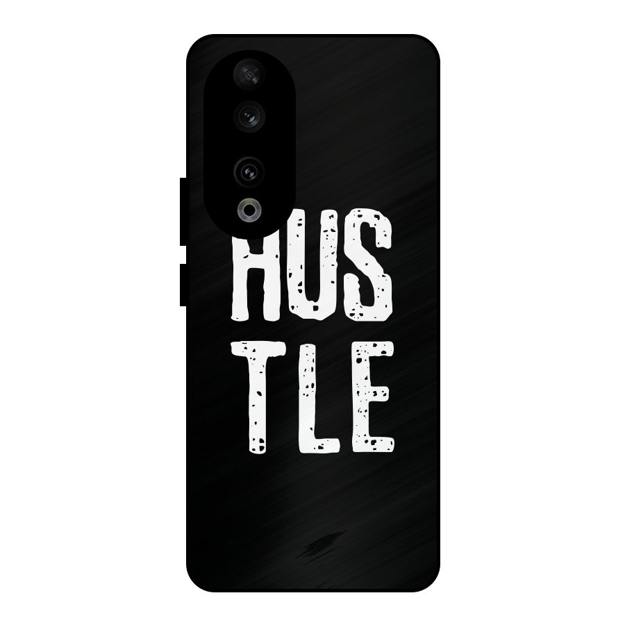 Hustle Metal Back Case for Honor 90