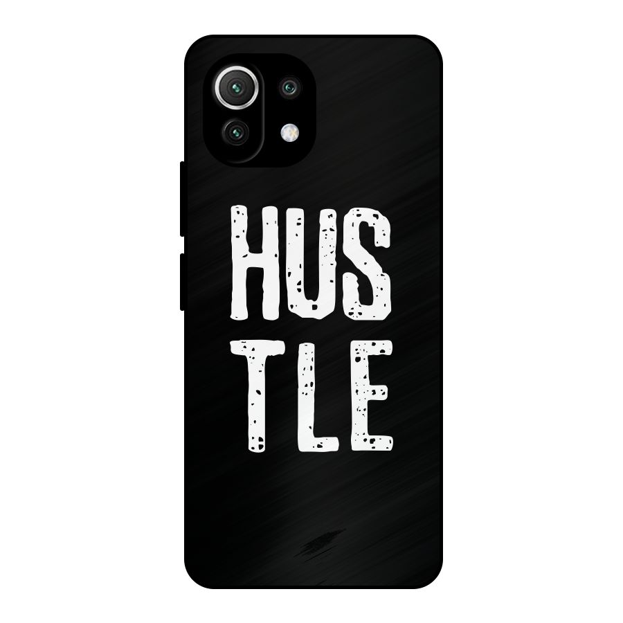 Hustle Metal Back Case for Mi 11 Lite NE 5G
