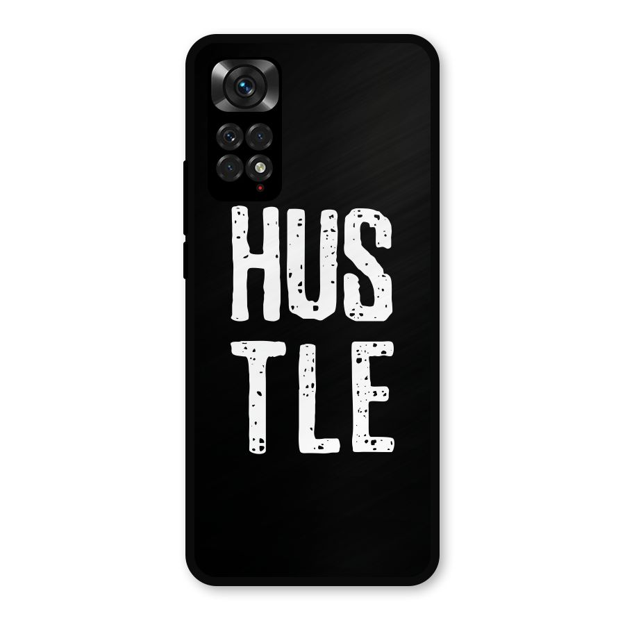 Hustle Metal Back Case for Redmi Note 11s