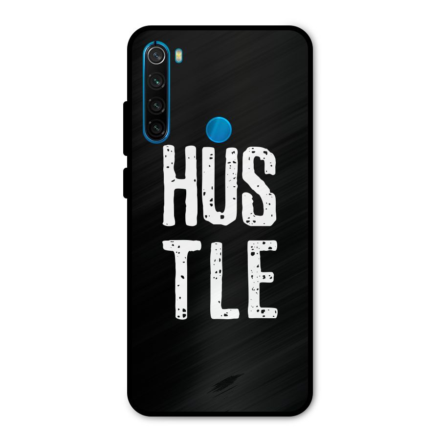 Hustle Metal Back Case for Redmi Note 8