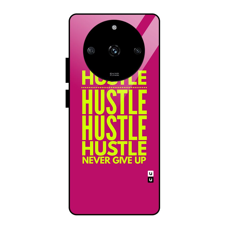 Hustle Never Give Up Glass Back Case for Realme Narzo 60 5G