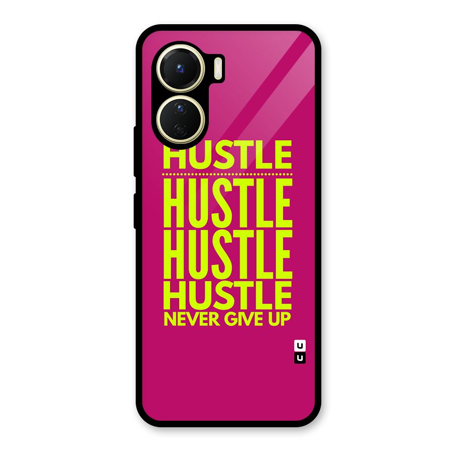 Hustle Never Give Up Glass Back Case for Vivo Y56