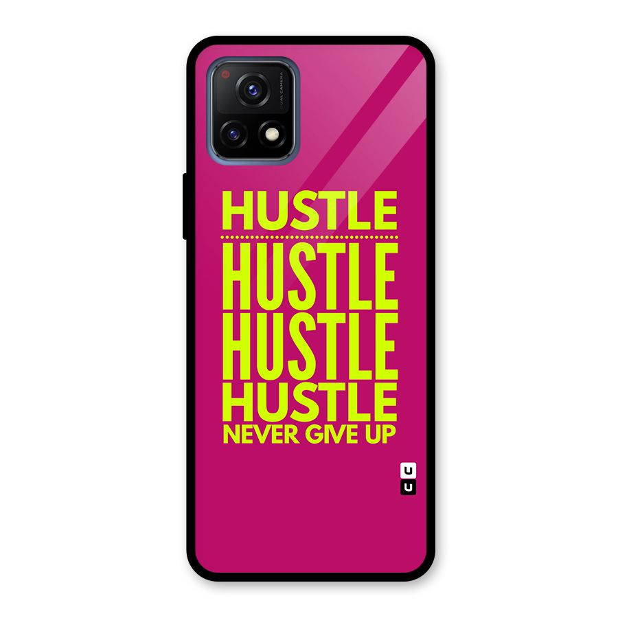 Hustle Never Give Up Glass Back Case for Vivo Y72 5G