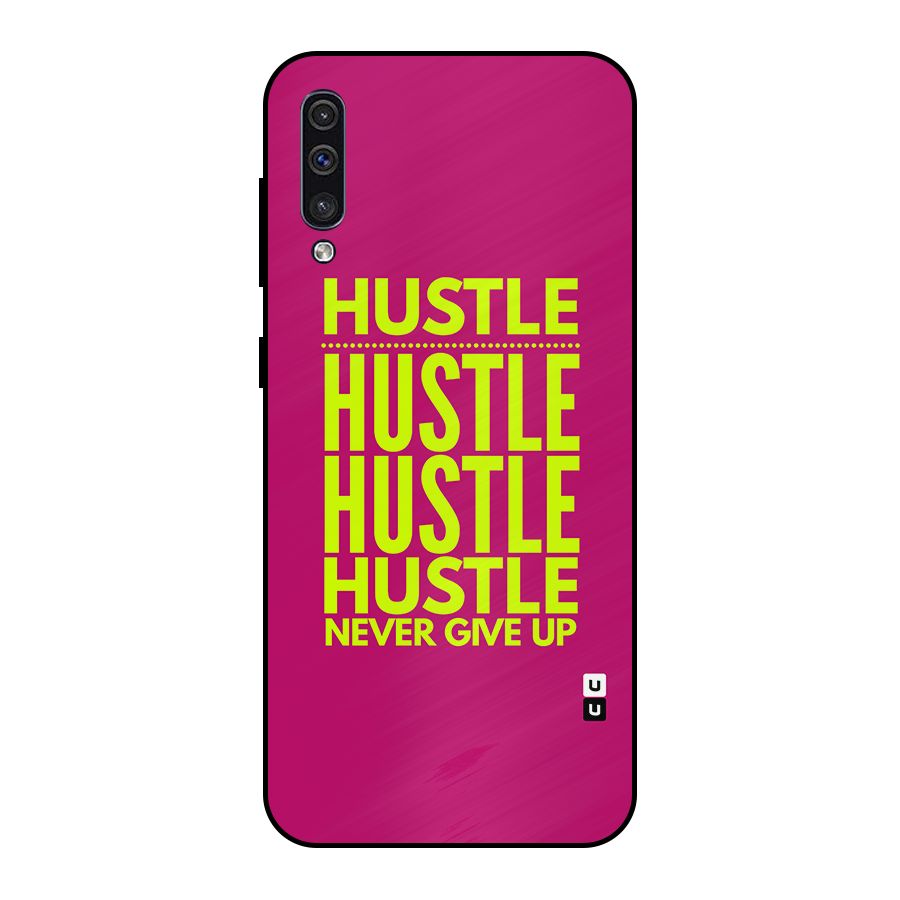 Hustle Never Give Up Metal Back Case for Galaxy A50s