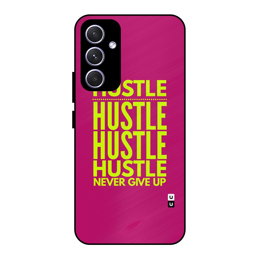 Hustle Never Give Up Metal Back Case for Galaxy A54