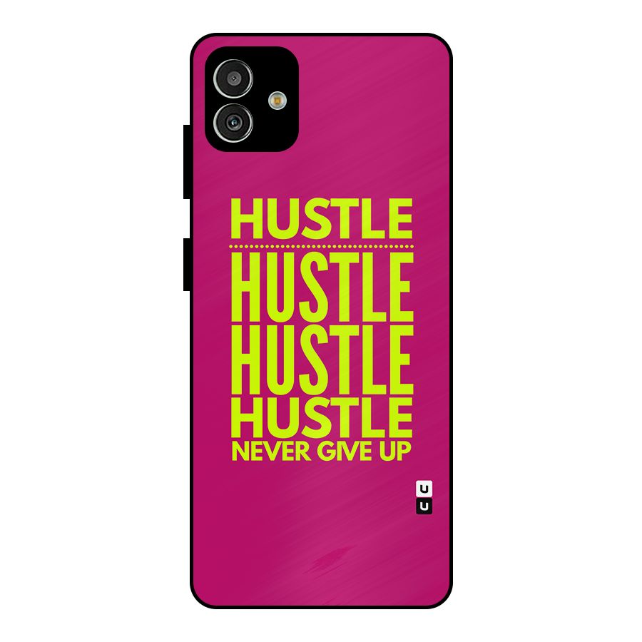 Hustle Never Give Up Metal Back Case for Galaxy M13 5G
