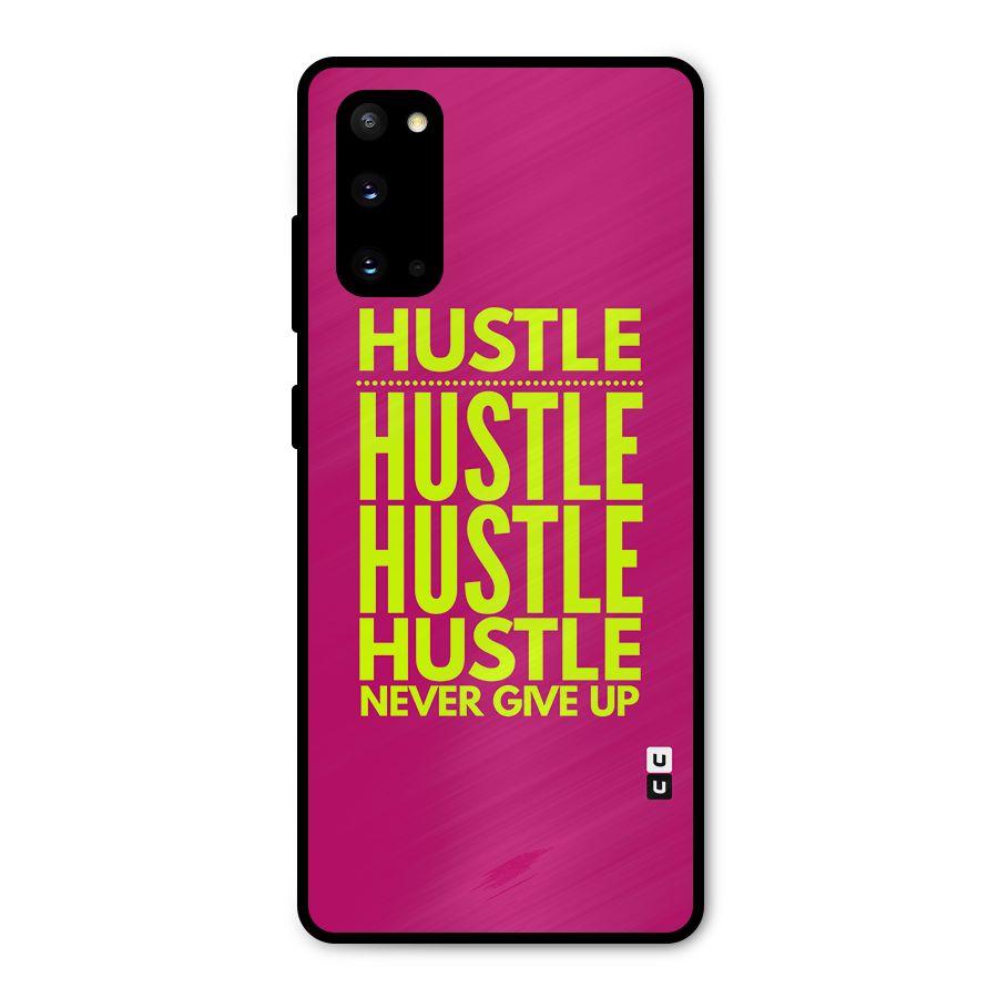 Hustle Never Give Up Metal Back Case for Galaxy S20