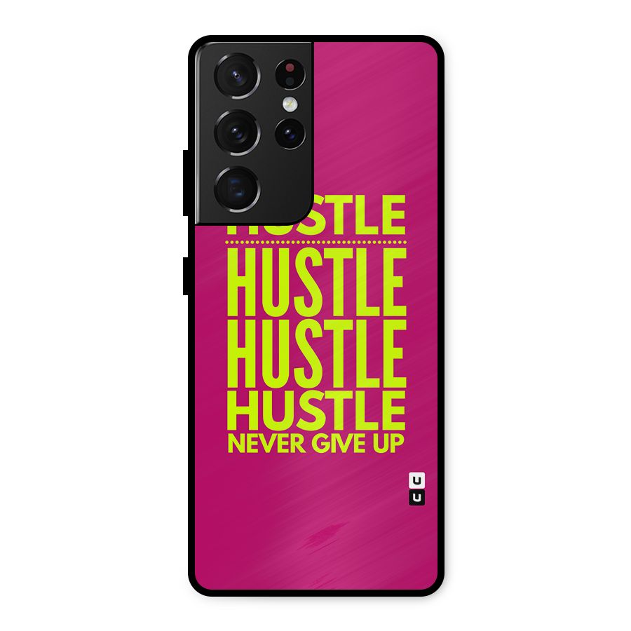 Hustle Never Give Up Metal Back Case for Galaxy S21 Ultra 5G