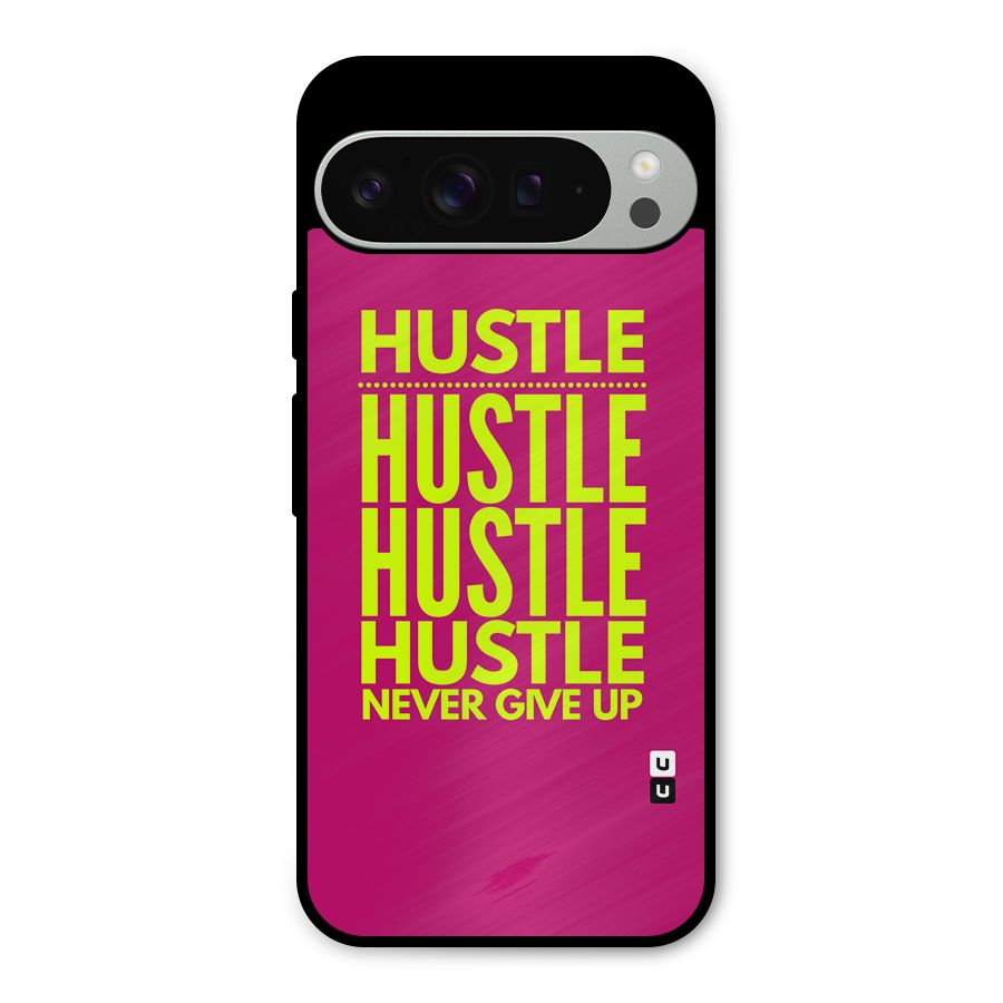 Hustle Never Give Up Metal Back Case for Google Pixel 9 Pro XL