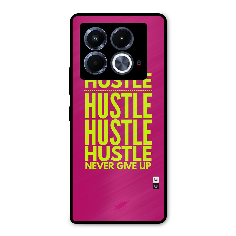 Hustle Never Give Up Metal Back Case for Infinix Note 40 5G