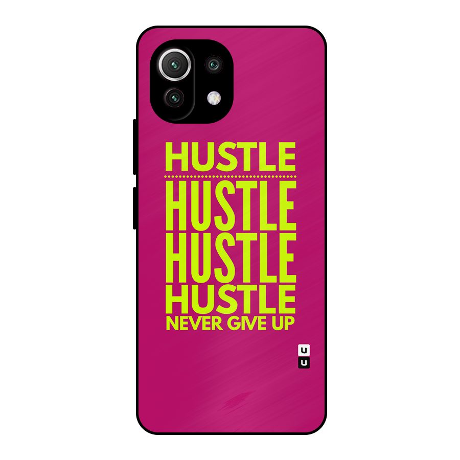 Hustle Never Give Up Metal Back Case for Mi 11 Lite