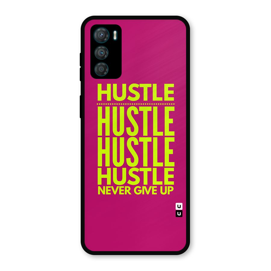 Hustle Never Give Up Metal Back Case for Moto G42