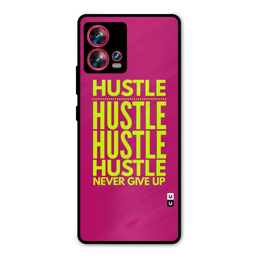 Hustle Never Give Up Metal Back Case for Motorola Edge 30 Fusion