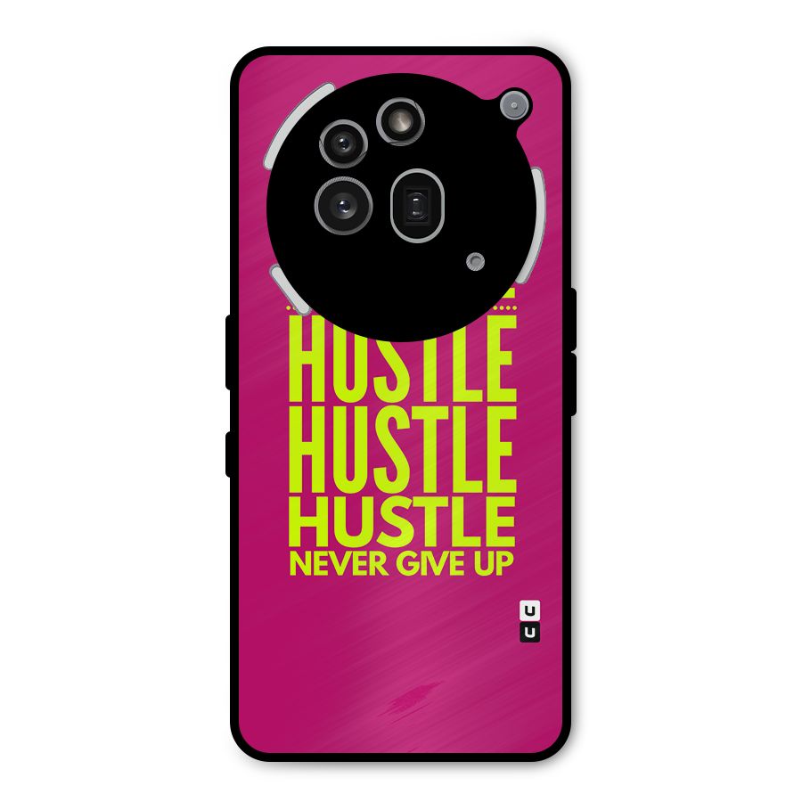 Hustle Never Give Up Metal Back Case for Nothing Phone 3a Pro
