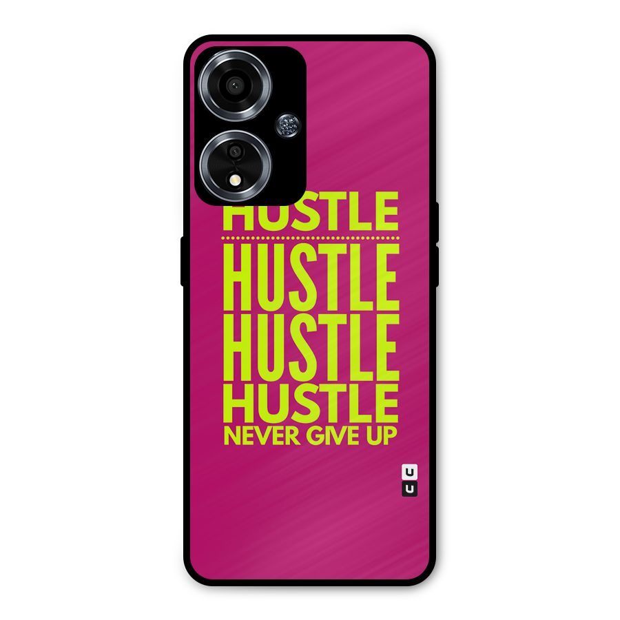 Hustle Never Give Up Metal Back Case for Oppo A59